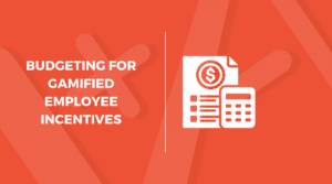 The image features a red background with white text on the left that reads "Budgeting for Gamified Employee Incentives," and on the right, there is an icon of a document with a dollar symbol and a calculator.