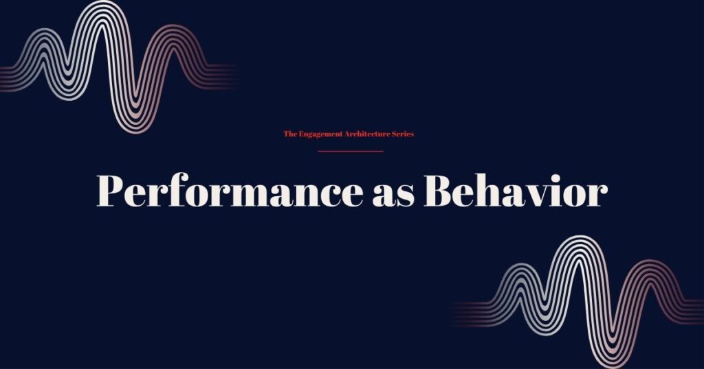 Performance as Behavior webinar promo — ZIZO Engagement Architecture series